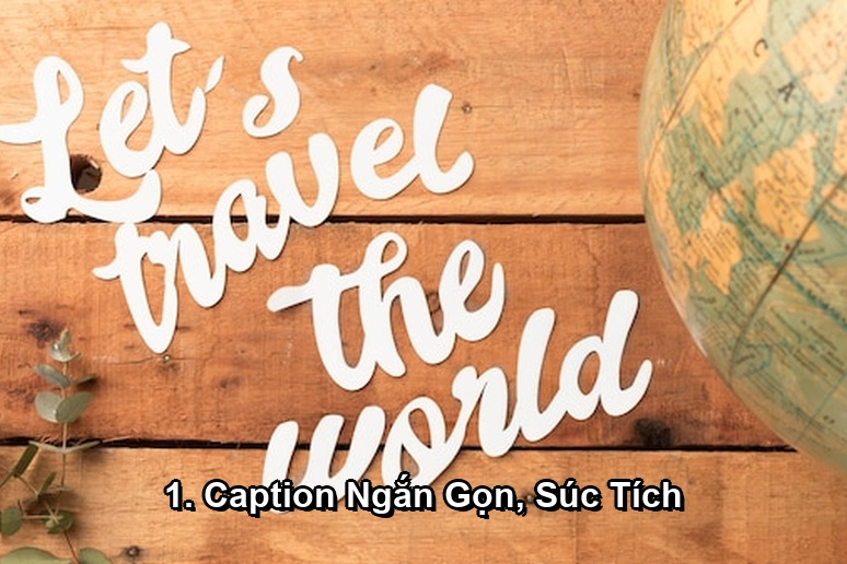 Ảnh minh họa: 1. Caption Ngắn Gọn, Súc Tích