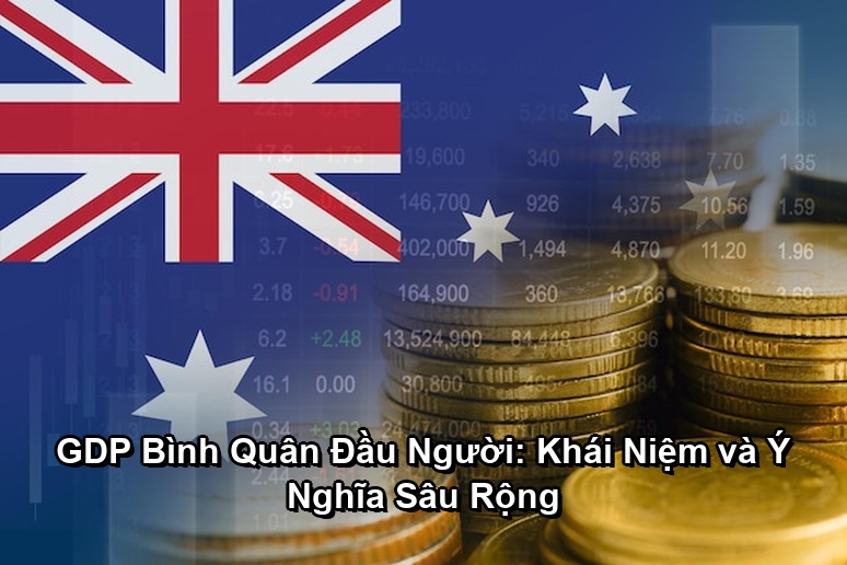 Ảnh minh họa: GDP Bình Quân Đầu Người: Khái Niệm và Ý Nghĩa Sâu Rộng