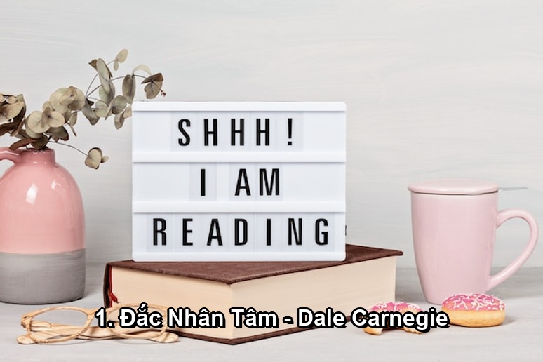 Ảnh minh họa: 1. Đắc Nhân Tâm - Dale Carnegie