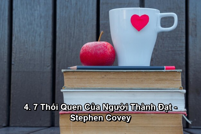 Ảnh minh họa: 4. 7 Thói Quen Của Người Thành Đạt - Stephen Covey