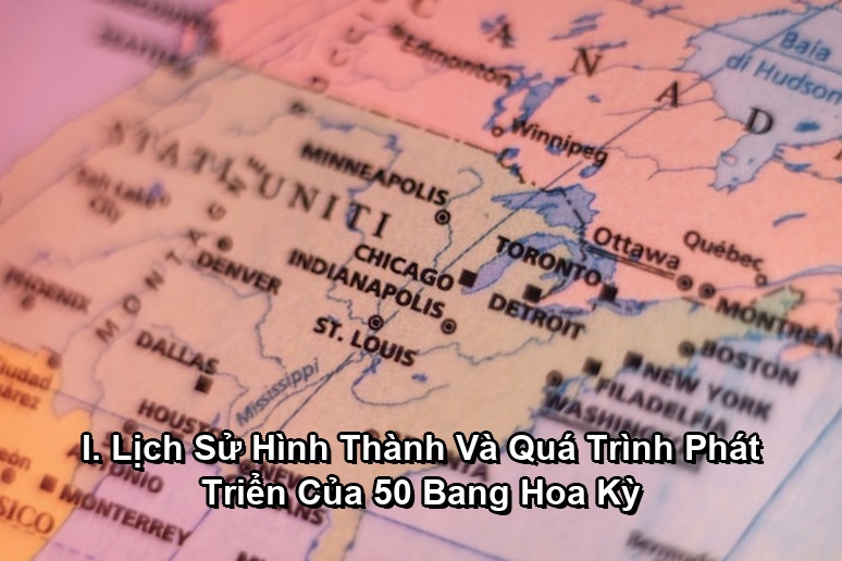 Ảnh minh họa: I. Lịch Sử Hình Thành Và Quá Trình Phát Triển Của 50 Bang Hoa Kỳ