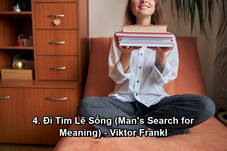 Ảnh minh họa: 4. Đi Tìm Lẽ Sống (Man's Search for Meaning) - Viktor Frankl