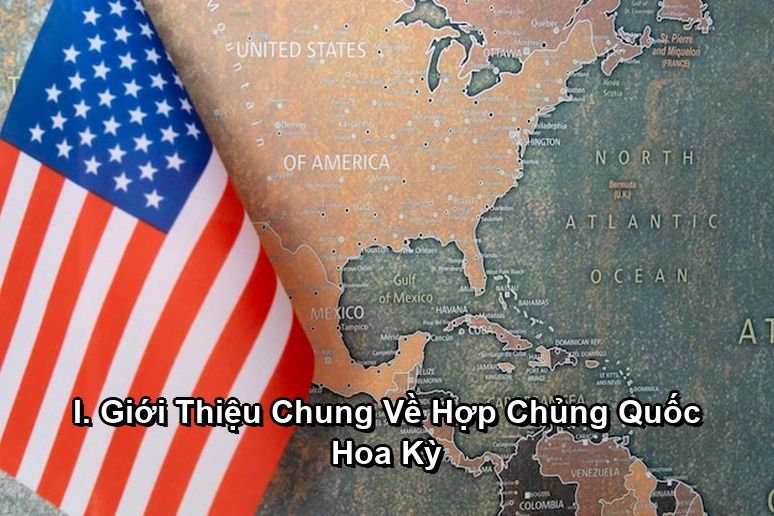 Ảnh minh họa: I. Giới Thiệu Chung Về Hợp Chủng Quốc Hoa Kỳ