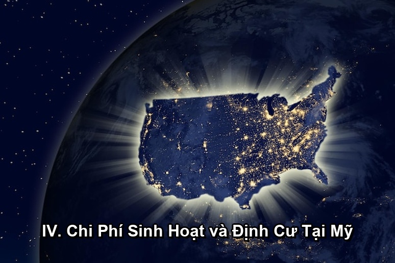 Ảnh minh họa: IV. Chi Phí Sinh Hoạt và Định Cư Tại Mỹ