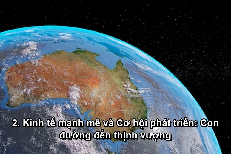 Ảnh minh họa: 2. Kinh tế mạnh mẽ và Cơ hội phát triển: Con đường đến thịnh vượng
